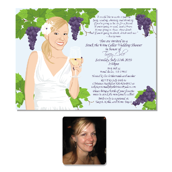 But for your wedding shower I do have a wine themed invite you may be 