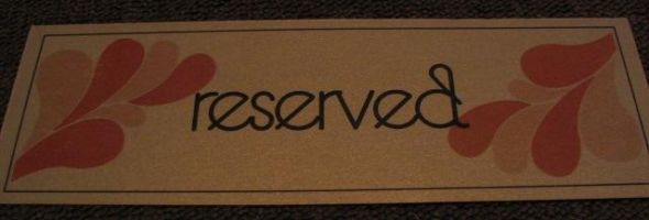 Reserved Seating Signs? :  wedding reserved Wish2 010 Small